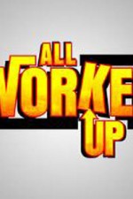 Watch All Worked Up Alluc